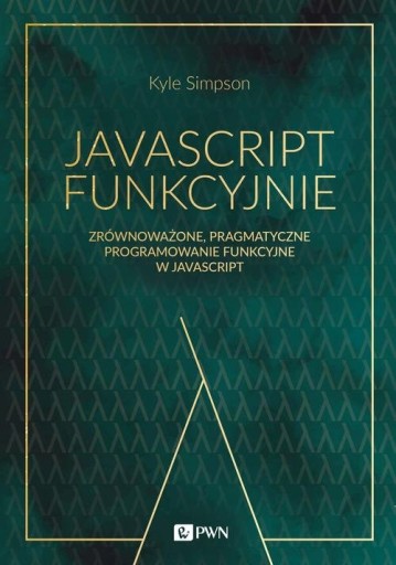 JAVASCRIPT FUNKCYJNIE KYLE SIMPSON NOWA