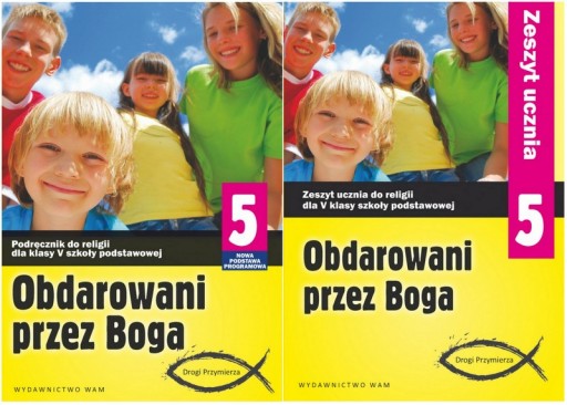 RELIGIA OBDAROWANI PRZEZ BOGA kl 5 Wam KOMPLET