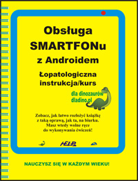 Obsługa SMARTFONu z Androidem Instrukcja