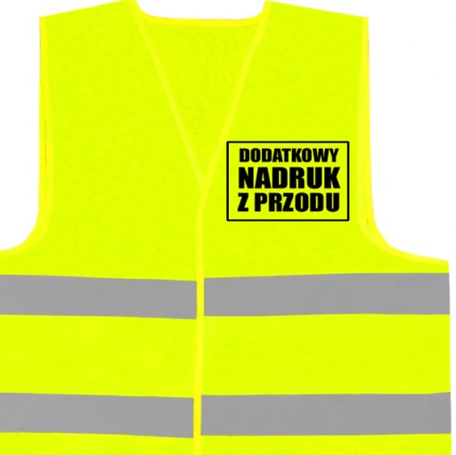 DODATKOWY NADRUK Z PRZODU NA KAMIZELKI ODBLASKOWE