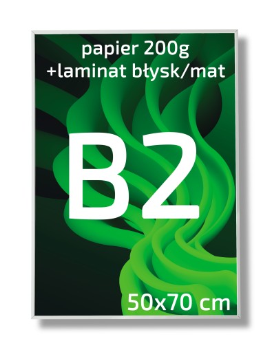 PLAKAT PLAKATY B2 50x70cm PAPIER 200G Z LAMINATEM