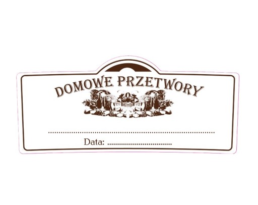 ETYKIETA SAMOPRZYLEPNA DOMOWE PRZETWORY - 100 SZT