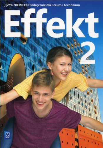 Effekt 2 Język niemiecki Podręcznik dla liceum i technikum