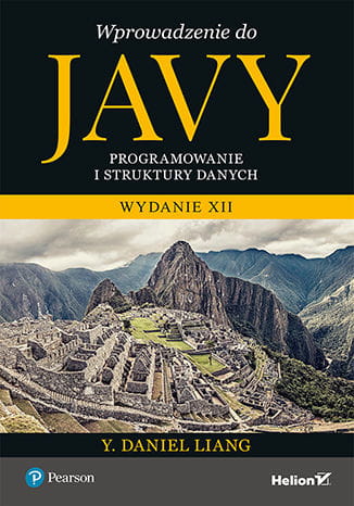 Wprowadzenie do Javy. Programowanie i struktury da