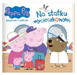 Peppa Pig. Książeczki z półeczki . Na statku wycieczkowym