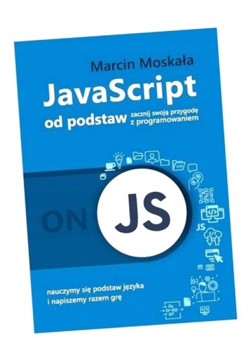 JAVA SCRIPT OD PODSTAW, MOSKAŁA MARCIN