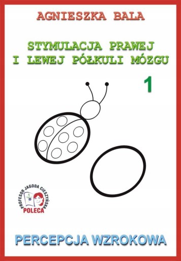 PERCEPCJA WZROKOWA ZESZYT 1 AGNIESZKA BALA