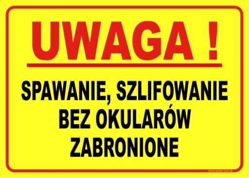 SPAWANIE SZLIFOWANIE BEZ OKULARÓW ZABRONIONE