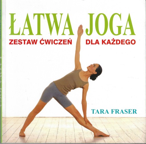 Łatwa joga ___ Tara Fraser ___ 2004