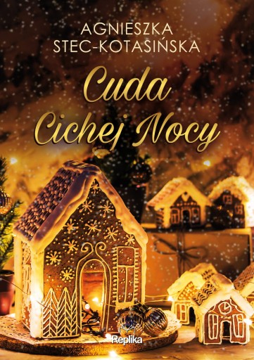 CUDA CICHEJ NOCY AGNIESZKA KOTASIŃSKA NOWA