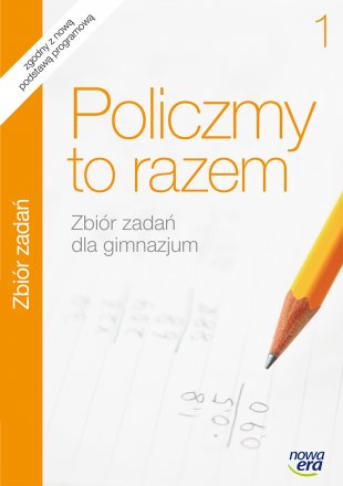 Policzmy to razem 1 Zeszyt ćwiczeń Gimnazjum OPIS!