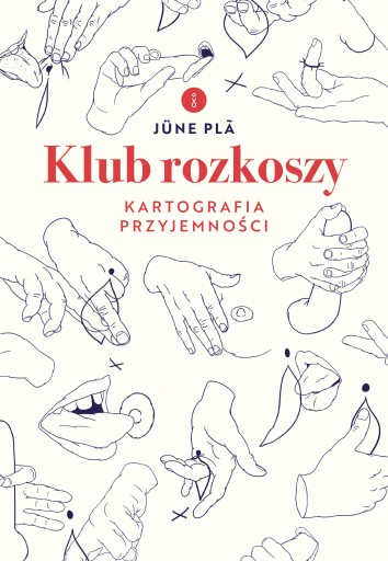 KLUB ROZKOSZY KARTOGRAFIA PRZYJEMNOŚCI June Pla