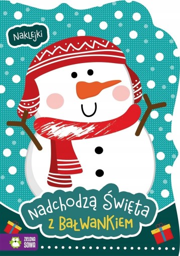 Nadchodzą Święta. Z bałwankiem Książka i naklejki