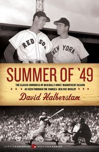SUMMER OF '49 DAVID HALBERSTAM
