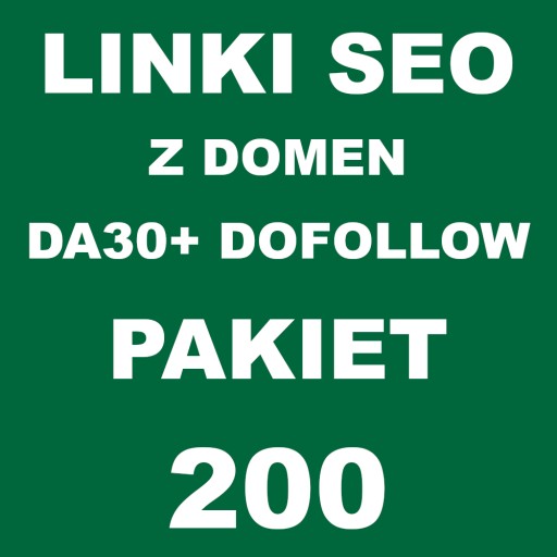 Linki SEO z domen DA30+ dofollow 200 LINKÓW