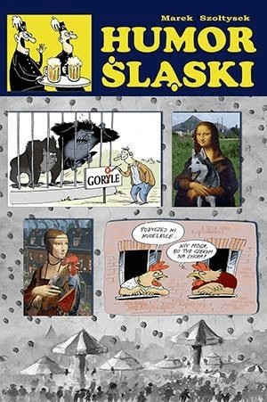 Humor śląski - Marek Szołtysek