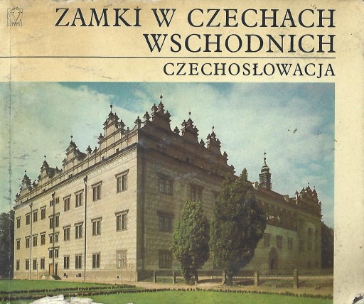 ZAMKI W CZECHACH WSCHODNICH - CZECHOSŁOWACJA