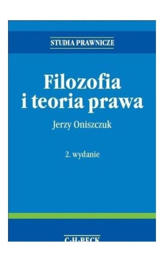 FILOZOFIA I TEORIA PRAWA - Jerzy Oniszczuk [KSIĄŻKA]