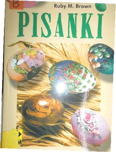 Pisanki - Ruby M. Brown