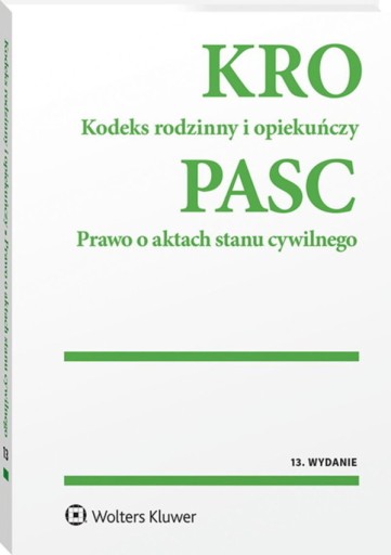 Kodeks rodzinny i opiekuńczy Prawo o aktach stanu cywilnego Przepisy