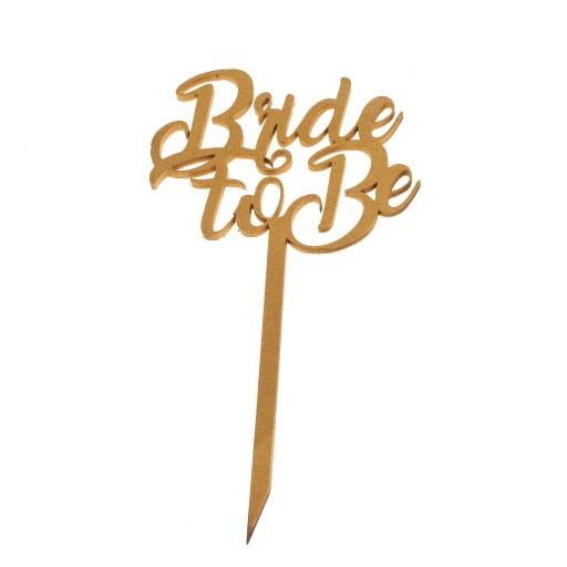 TOPPER BRIDE TO BE NAPIS OZDOBA NA TORT Y3