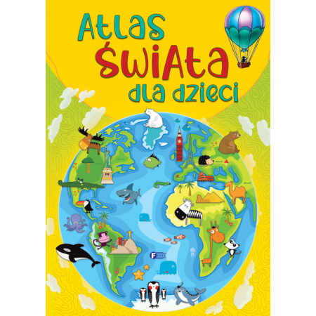 Atlas świata dla dzieci. Fenix