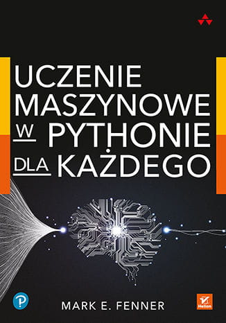 Uczenie maszynowe w Pythonie dla każdego Mark Fenner