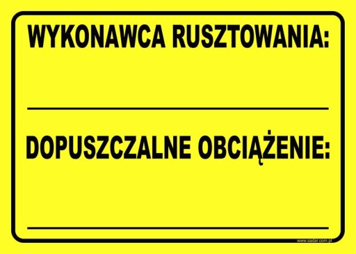WYKONAWCA RUSZTOWANIA DOP. OBCIĄŻENIE tabliczka
