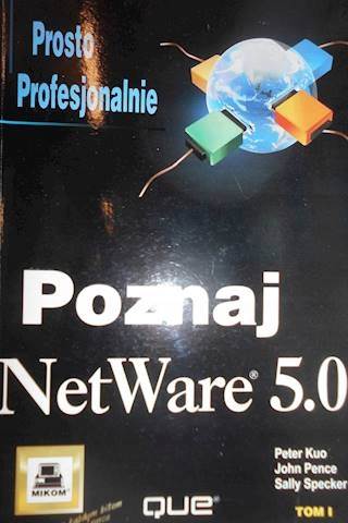 NetWare 5.0 Tom 1 - John Pence