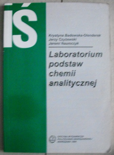 Laboratorium podstaw chemii analitycznej Krystyna Badowska-Olenderek