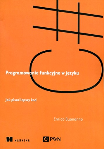 PROGRAMOWANIE FUNKCYJNE W JĘZYKU C#.