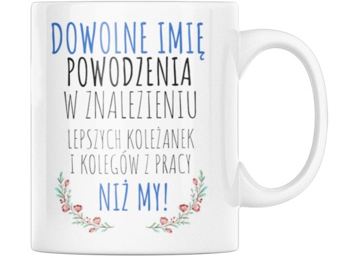 KUBEK PREZENT ODEJŚCIE Z PRACY WŁASNE IMIĘ