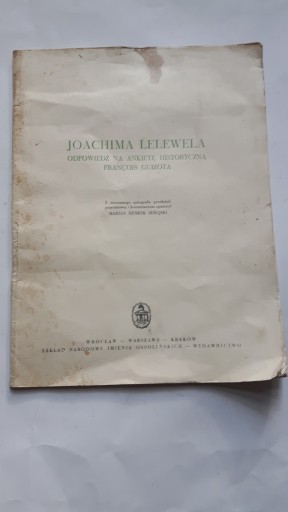 JOACHIMA LELEWELA ODPOWIEDZ NA ANKIETE HISTORYCZNA FRANCOIS GUIZOTA