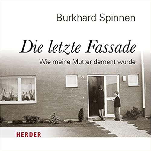 Die letzte Fassade Burkhard Spinnen 2 CD 157 min