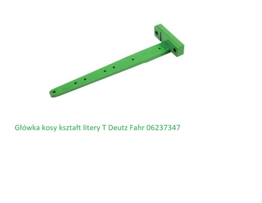 Główka kosy kształt litery T Deutz Fahr 06237347 JAG PREMIUM