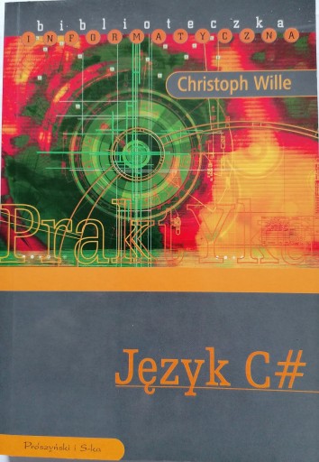 JĘZYK C# CHRISTOPH WILLE INFORMATYKA PROGRAMOWANIE