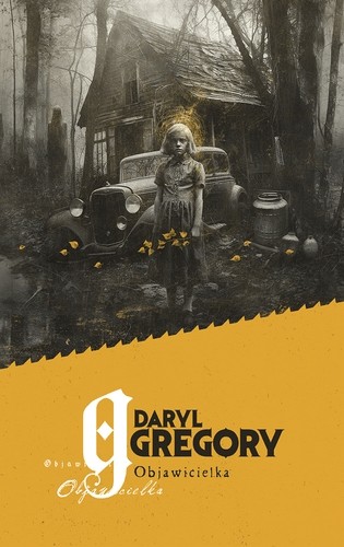 OBJAWICIELKA Daryl Gregory 2023