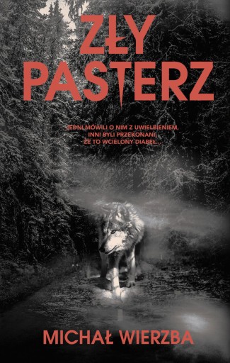 ZŁY PASTERZ MICHAŁ WIERZBA NOWA