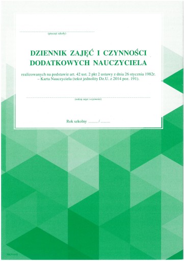DZIENNIK ZAJĘĆ I CZYNNOŚCI DODATKOWYCH NAUCZYCIELA