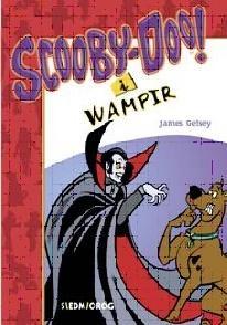 SCOOBY-DOO! I WAMPIR, JAMES GELSEY