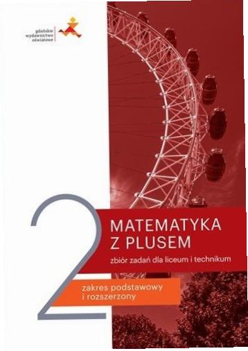 Matematyka z plusem LO 2 Zbiór zadań w. 2020