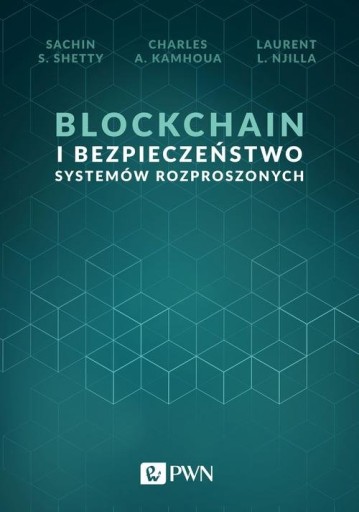 BLOCKCHAIN I BEZPIECZEŃSTWO SYSTEMÓW ROZPROSZONYCH