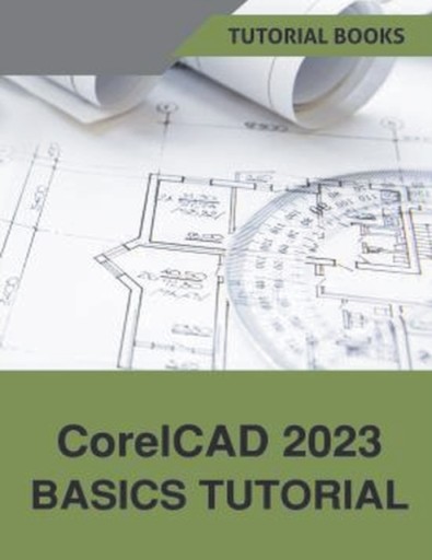 CorelCAD 2023 Basics Tutorial Books