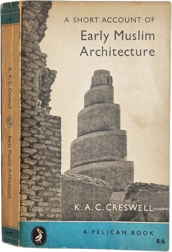 A Short Account of Early Muslim Architecture