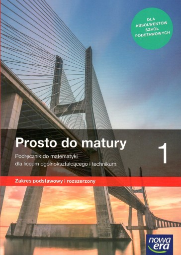 Prosto do matury 1 Nowa Era podręcznik zakres rozszerzony