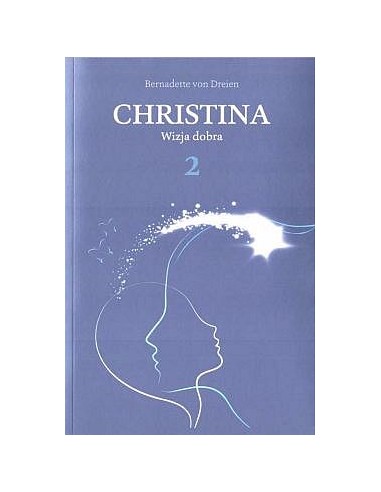 CHRISTINA tom 2. - Wizja dobra.