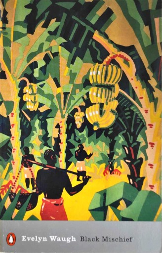 EVELYN WAUGH - BLACK MISCHIEF