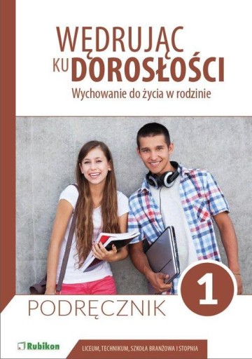 Wędrując ku dorosłości 1. Szkoła branżowa I st. Podręcznik
