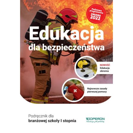 Edukacja dla bezpieczeństwa Podręcznik Branżowa