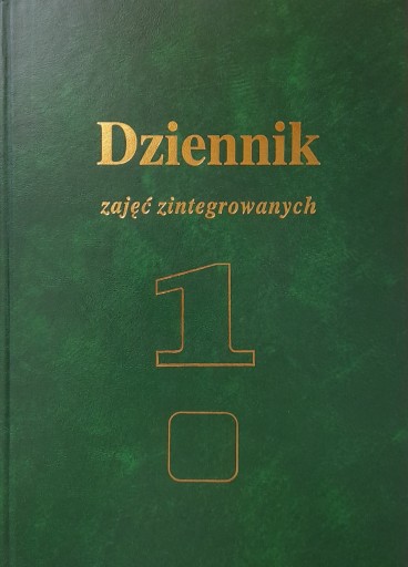DZIENNIK ZAJĘĆ ZINTEGROWANYCH 1
